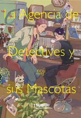 AGENCIA DE DETECTIVES Y SUS MASCOTAS | 9788410031876 | NOJI