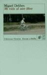 MI VIDA AL AIRE LIBRE | 9788423317752 | DELIBES, MIGUEL