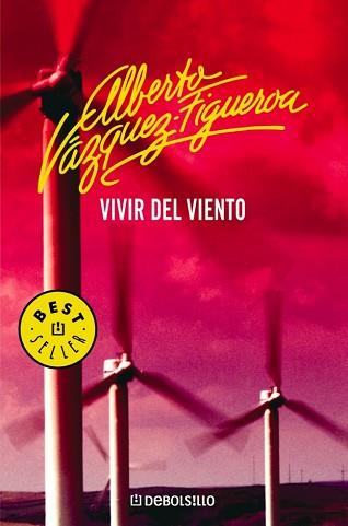 VIVIR DEL VIENTO 69/49 | 9788497934114 | VAZQUEZ FIGUEROA, ALBERTO