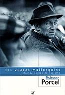 XUETES MALLORQUINS, ELS | 9788429750591 | PORCEL, BALTASAR