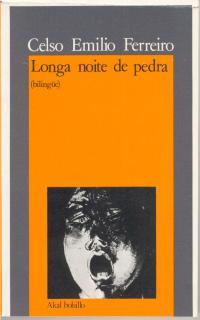 LONGA NOITE DE PEDRA (BILINGUE) | 9788476004067 | FERREIRO, CELSO EMILIO
