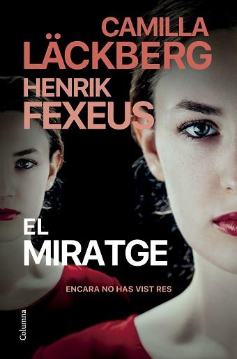 MIRATGE EL | 9788466431767 | LÄCKBERG, CAMILLA / FEXEUS, HENRIK