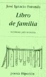 LIBRO DE FAMILIA | 9788475177151 | FORONDA, JOSE IGNACIO