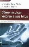 COMO INCULCAR VALORES A SUS HIJOS (DINAMICA) | 9788401520723 | NOLTE, DOROTHY LAW