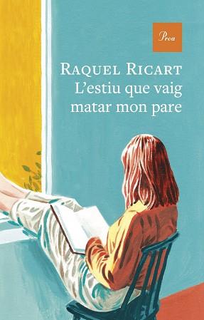 ESTIU QUE VAIG MATAR MON PARE | 9791388369179 | RICART, RAQUEL RICART / RICART LEAL, RICART LEAL RAQUEL