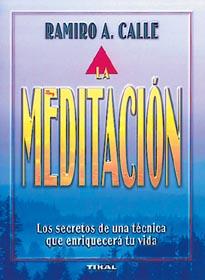 MEDITACION, LA | 9788430585946 | CALLE, RAMIRO A.
