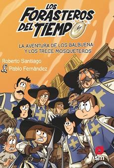 FDT.13 LA AVENT. DE LOS BALBUENA Y LOS | 9788413923697 | SANTIAGO, ROBERTO