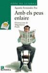 AMB ELS PEUS ENLAIRE (SOPA DE LLIBRES) | 9788448909581 | FERNANDEZ PAZ, AGUSTIN