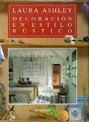 DECORACION EN ESTILO RUSTICO | 9788424129507 | ASHLEY, LAURA