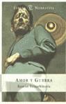 AMOR Y GUERRA | 9788423979523 | SAIZARBITORIA, RAMON