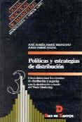 POLITICAS Y ESTRATEGIAS DE DISTRIBUCION | 9788479782474 | FERRE TRENZANO, JOSE MARIA ; FERRE NADAL