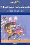 FANTASMA DE LA ESCUELA EL | 9788423675357 | TOWNSON, HAZEL