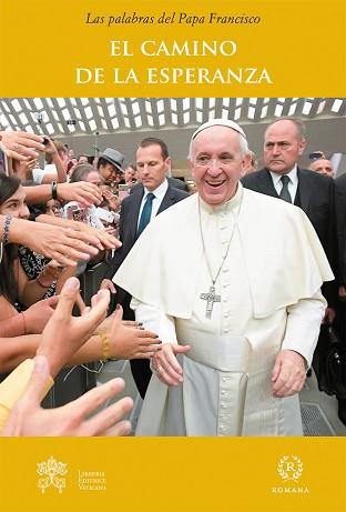 EL CAMINO DE LA ESPERANZA | 9788415980698 | PAPA FRANCISCO