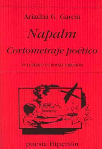 NAPALM CORTOMETRAJE POETICO | 9788475176987 | GARCIA, ARIADNA G.