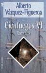 XARAGUA CIENFUEGOS VI (JET) | 9788401469763 | VAZQUEZ-FIGUEROA, ALBERTO