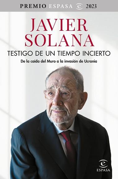 TESTIGO DE UN TIEMPO INCIERTO | 9788467070774 | SOLANA, JAVIER