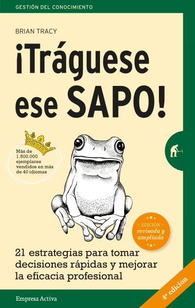 ¡TRÁGUESE ESE SAPO! ED. REVISADA | 9788492921744 | TRACY, BRIAN