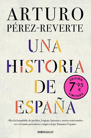HISTORIA DE ESPAÑA (CAMPAÑA EDICIÓN LIMITADA) | 9788466359658 | PÉREZ-REVERTE, ARTURO