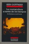 CONTRACULTURA A TRAVES DE LOS TIEMPOS LA | 9788433925718 | GOFFMAN, KEN