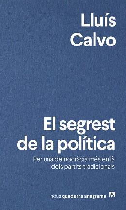 SEGREST DE LA POLÍTICA | 9788433924049 | CALVO, LLUÍS