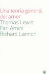 TEORIA GENERAL DEL AMOR UNA | 9788479017569 | LEWIS, THOMAS