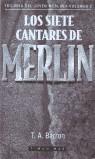 SIETE CANTARES DE MERLIN, LOS (RUSTEGA) | 9788448031572 | BARRON, T.A.