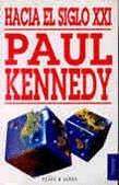 HACIA EL SIGLO XXI (TRIBUNA) | 9788401451379 | KENNEDY, PAUL M.
