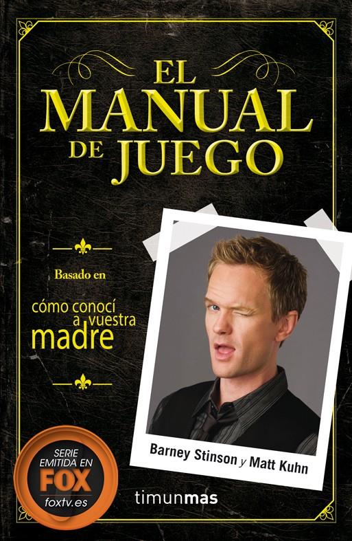 EL MANUAL DE JUEGO | 9788448018627 | BARNEY STINSON/MATT KUHN