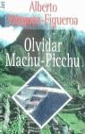 OLVIDAR MACHO PICCHU | 9788401469619 | VAZQUEZ-FIGUEROA, ALBERTO