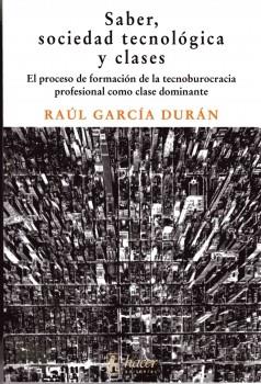SABER SOCIEDAD TECNOLOGIA Y CLASES | 9788488711403 | GARCIA DURAN, RAUL
