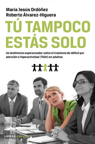 TÚ TAMPOCO ESTÁS SOLO | 9788448069087 | MARÍA JESÚS ORDOÑEZ/ROBERTO ÁLVAREZ-HIGUERA