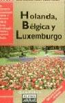 HOLANDA BELGICA Y LUXEMBURGO FODOR'S | 9788403595507 | VARIOS