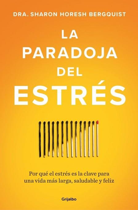PARADOJA DEL ESTRÉS | 9788425373350 | HORESH BERGQUIST, SHARON