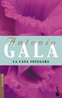 CASA SOSEGADA LA (BOOKET) | 9788408039686 | GALA, ANTONIO