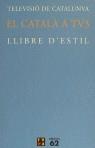 CATALA A TV3, EL | 9788429738841 | TELEVISIÓ DE CATALUNYA S. A.