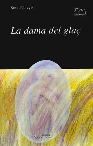 DAMA DEL GLAC LA | 9788479353865 | FABREGAT ROSA