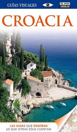 CROACIA GUIAS VISUALES 2013 | 9788403512399