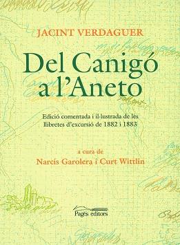 DEL CANIGO A L'ANETO (ED.IL.LUSTRADA) | 9788479359270 | VERDAGIER, JACINT