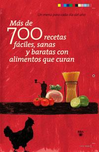 MAS DE 700 RECETAS FACILES SANAS Y BARATAS CON ALIMENTOS QUE | 9788498677614 | A.A.V.V.