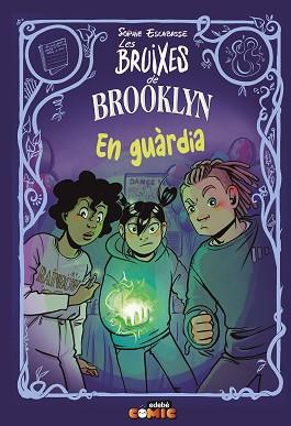 BRUIXES DE BROOKLYN 5 EN GUÀRDIA | 9788468370781 | ESCABASSE, SOPHIE