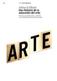 HISTORIA DE LA EDUCACION DEL ARTE UNA | 9788449312373 | EFLAND, ARTHUR D.