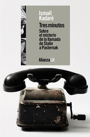 TRES MINUTOS. SOBRE EL MISTERIO DE LA LLAMADA DE STALIN A PASTERNAK | 9788411484732 | KADARÉ, ISMAÍL