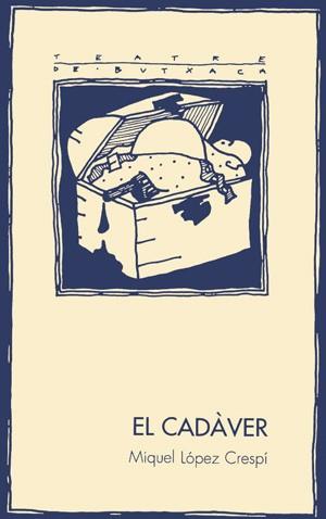 CADAVER, EL (CATALA) | 9788479354503 | LOPEZ CRESPI, MIQUEL