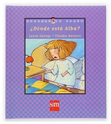 DONDE ESTA ALBA (CUENTOS DE AHORA 46) | 9788434896079 | GALLEGO, LAURA; RANUCCI, CLAUDIA