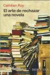 ARTE DE RECHAZAR UNA NOVELA EL | 9788402420992 | ROY, CAMILIEN