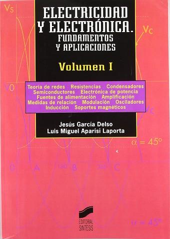 ELECTRICIDAD Y ELECTRONICA VOL. I | 9788477384069 | GARCIA DELSO Y APARISI LAPORTA