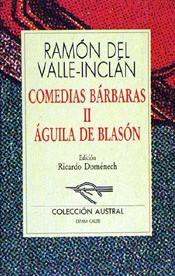 COMEDIAS BARBARAS II.AGUILA DE BLASON | 9788423973439 | VALLE-INCLAN, RAMON DEL