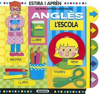 L'ESCOLA. LES TEVES PRIMERES PARAULES EN ANGLÈS | 9788467752946 | BUSQUETS, JORDI