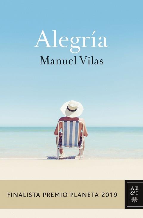 ALEGRÍA FINALISTA PLANETA 2019 | 9788408217855 | VILAS, MANUEL