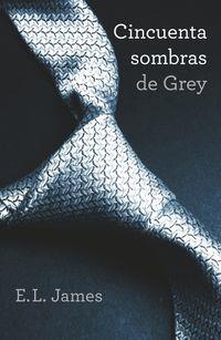 CINCUENTA SOMBRAS DE GREY  (TRILOGÍA CINCUENTA SOMBRAS 1) | 9788425349942 | JAMES,E.L.